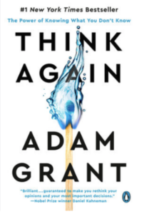 Adam Grant Think Again mindset and leadership book