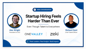 Startup Hiring Feels Harder, Even Though Talent Is Everywhere